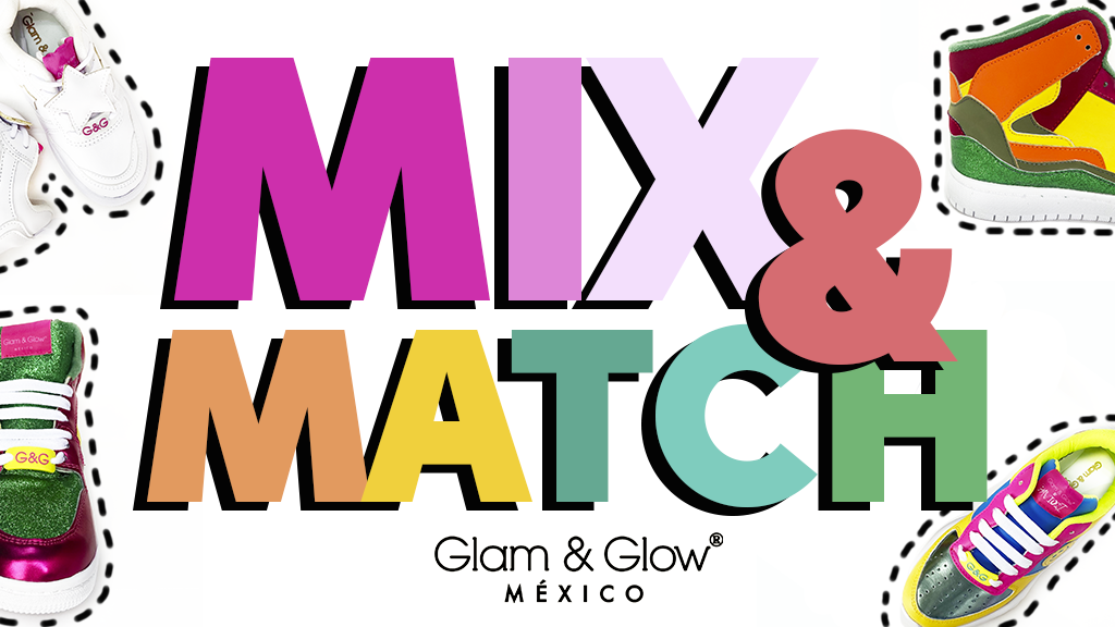 MIX AND MATCH La nueva colección de Glam and Glow Shoes