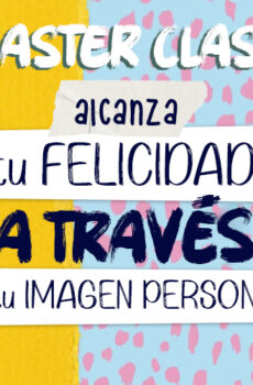 Alcanza tu felicidad a través de tu Imagen Personal