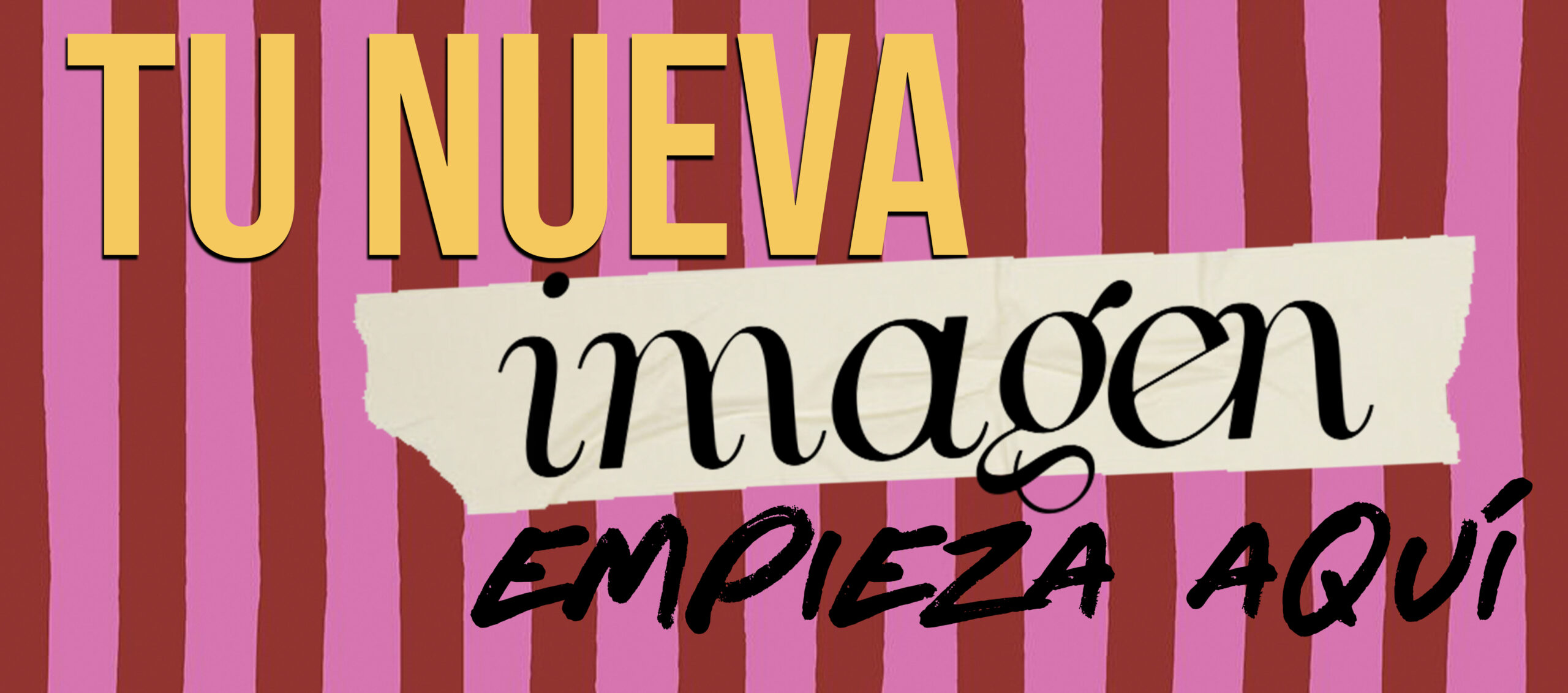 Tu nueva imagen empieza aquí